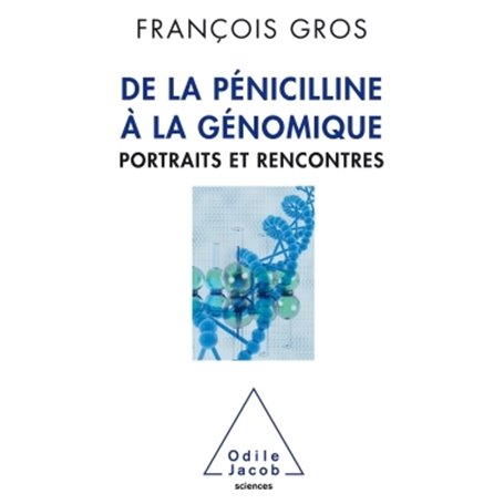 De la pénicilline à la génomique