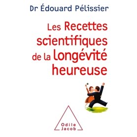 Les recettes scientifiques de la longévité heureuse