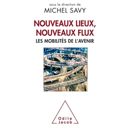 Nouveaux lieux, nouveaux flux