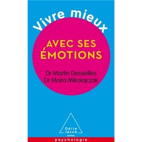 Vivre mieux avec ses émotions