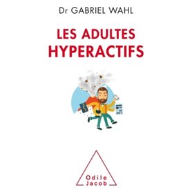 Les Adultes hyperactifs