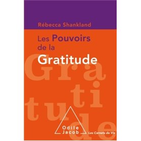 Les pouvoirs de la gratitude