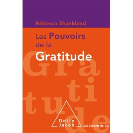 Les pouvoirs de la gratitude