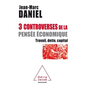 Trois controverses de la pensée économique