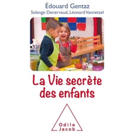 La vie secrète des enfants