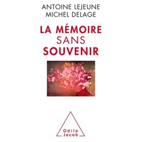 La Mémoire sans souvenir