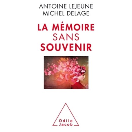 La Mémoire sans souvenir