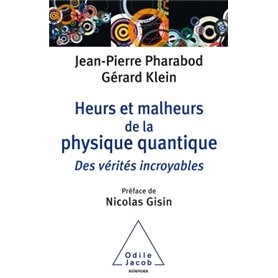 Heurs et malheurs de la physique quantique