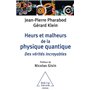 Heurs et malheurs de la physique quantique