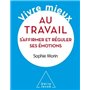 Vivre mieux au travail