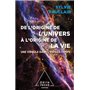 De l'origine de l'Univers à l'origine de la vie