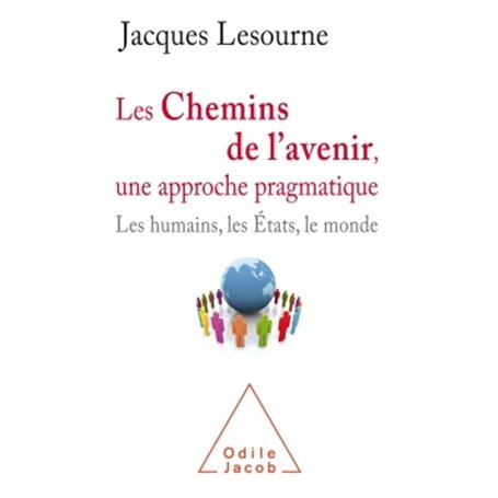 Les Chemins de l'avenir, une approche pragmatique