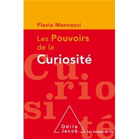 Les pouvoirs de la curiosité