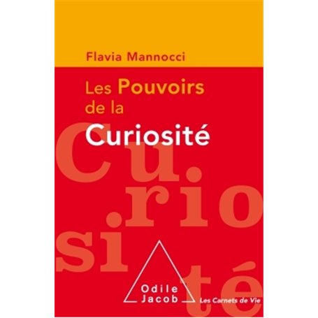 Les pouvoirs de la curiosité