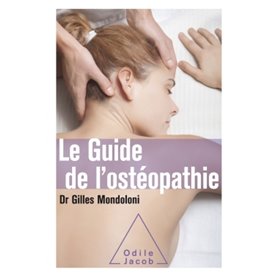 Le Guide de l'ostéopathie