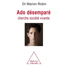 Ado désemparé cherche société vivante