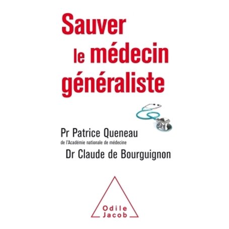 Sauver le médecin généraliste