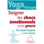 Soigner les chocs émotionnels et les peurs