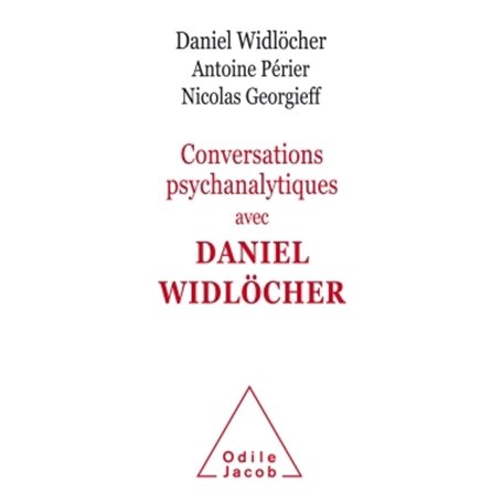 Conversations psychanalytiques avec Daniel Widlöcher