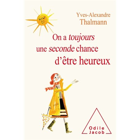 On a toujours une seconde chance d'être heureux