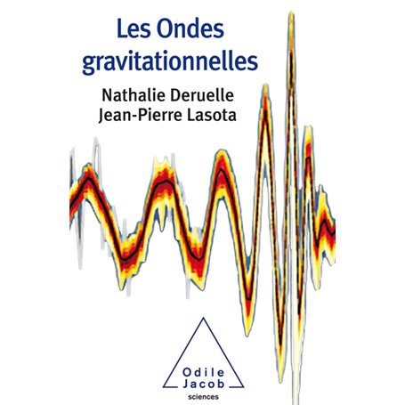 Les Ondes gravitationnelles