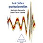 Les Ondes gravitationnelles