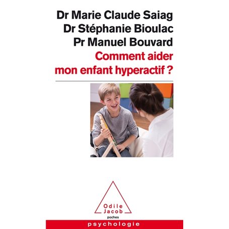 Comment aider mon enfant hyperactif ?