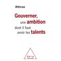 Gouverner est une ambition dont il faut avoir les talents