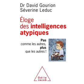 Eloge des intelligences atypiques