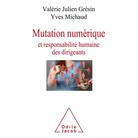 Mutation numérique et responsabilité humaine des dirigeants