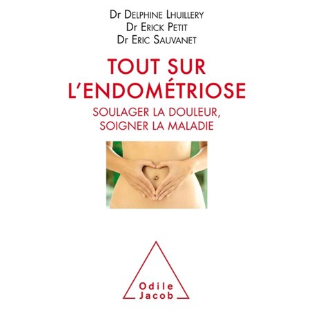 Tout sur l'endometriose