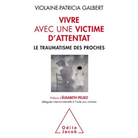 Vivre avec une victime d'attentat