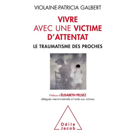 Vivre avec une victime d'attentat