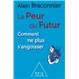 La Peur du futur , comment ne plus s'angoisser