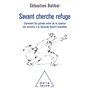 Savant cherche refuge