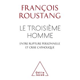 Le Troisième homme , entre rupture personnelle et crise catholique