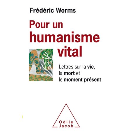 Pour un humanisme vital