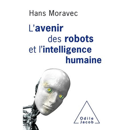 L'avenir des robots et l'intelligence humaine