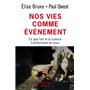 Nos vies comme évènement