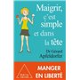 Maigrir , c'est simple et dans la tête