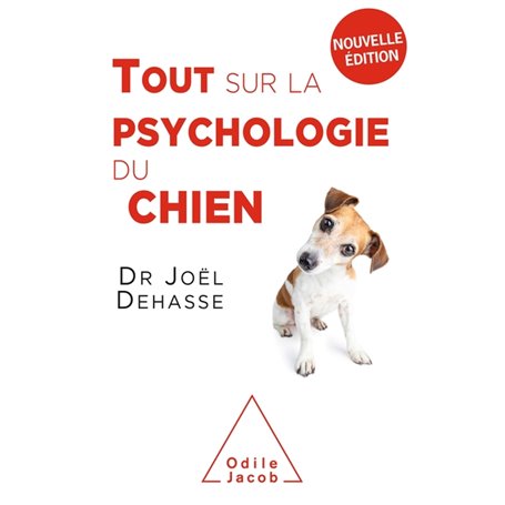 Tout sur la psychologie du chien (NE 2019)