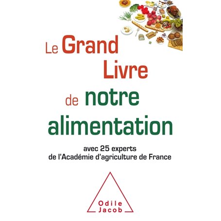 Le Grand livre de notre alimentation