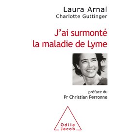 J'ai surmonté  la maladie de Lyme