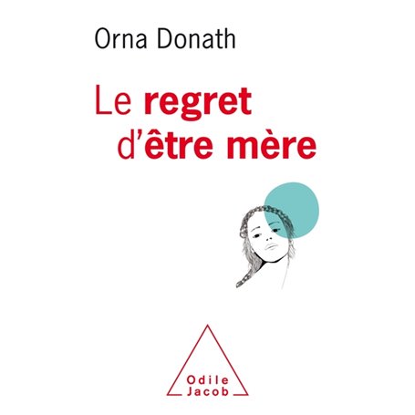 Le Regret d'être mère