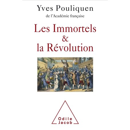 Les Immortels et la Révolution