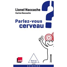 Parlez-vous cerveau?