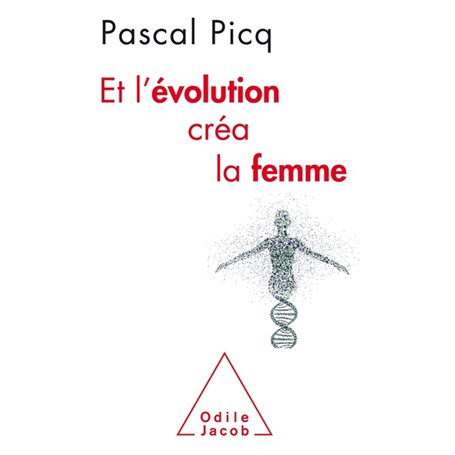 Et l'Évolution créa la femme