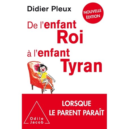 De l'enfant roi à l'enfant tyran -NE