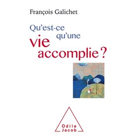 Qu'est-ce qu'une vie accomplie?