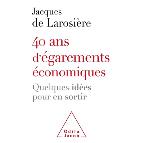 40 ans d'égarements économiques